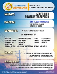 SCHEDULE POWER INTERRUPTION APRIL 23, 2025) between 9:00 AM - 5:00 PM