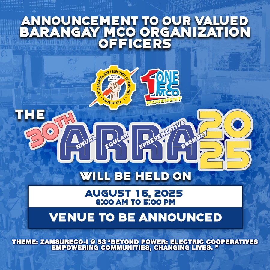 ZAMSURECO-I&#039;s 30th Annual Regular Representative Assembly (ARRA) on August 16, 2025, Saturday, 8:00AM-5:00 PM